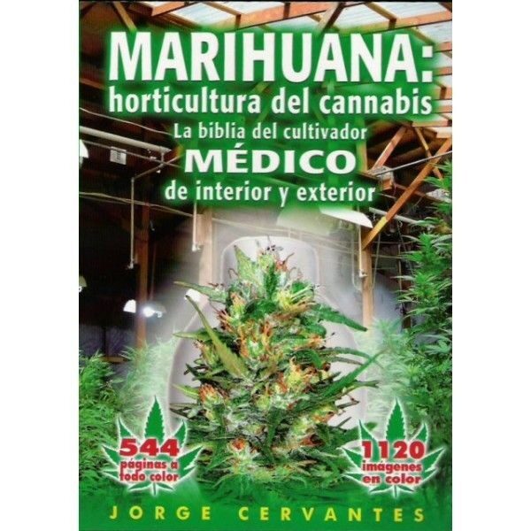 LA BIBLIA HORTICULTURA DEL CANNABIS